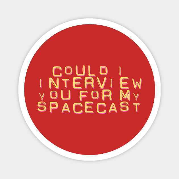 The Midnight Gospel Could I interview you for my SPACECAST Magnet by Diversions pop culture designs